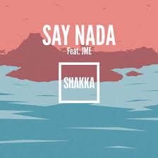 Canciones traducidas de shakka ft. jme