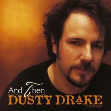 Canciones traducidas de dusty drake