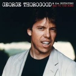 Canciones traducidas de george thorogood