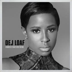 Canciones traducidas de dej loaf